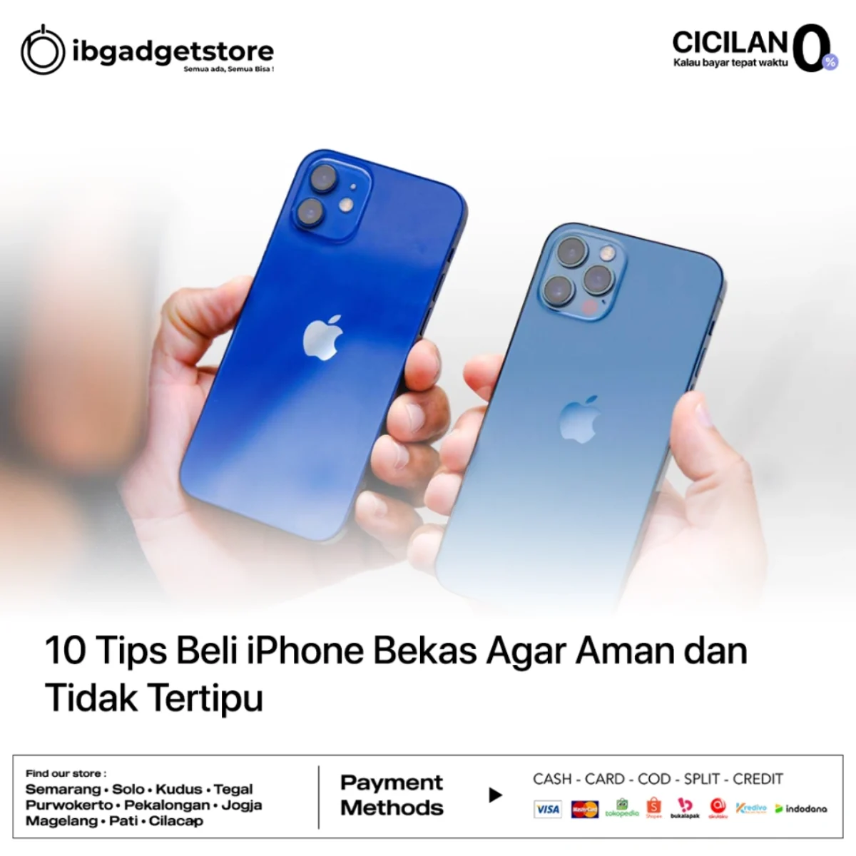 7 Tips Membeli iPhone Bekas agar Tidak Tertipu dan Dapat Unit Terbaik